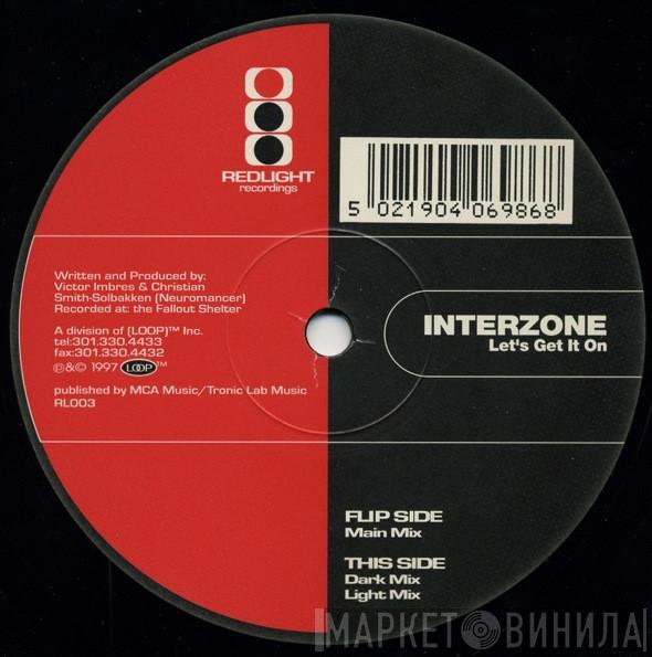 Interzone  - Let's Get It On