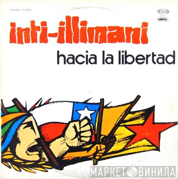 Inti Illimani - Hacia La Libertad