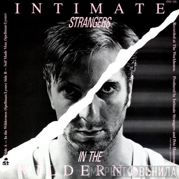 Intimate Strangers  - In The Wilderness