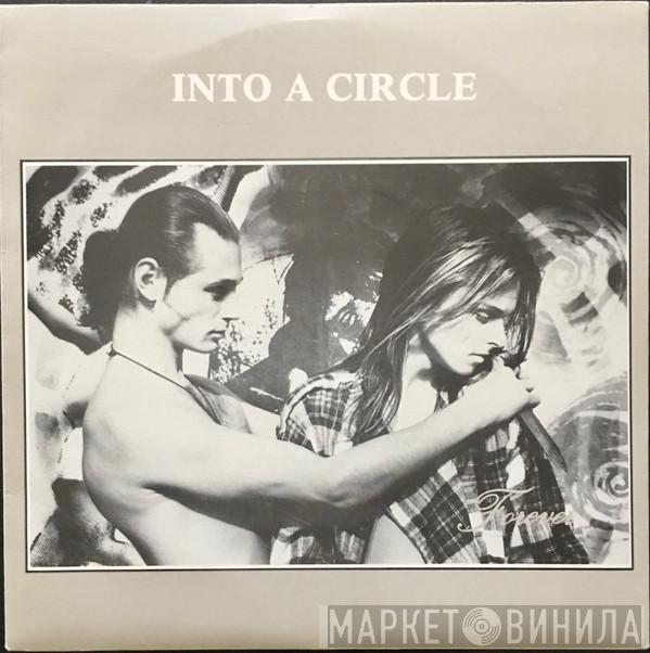 Into A Circle - Forever