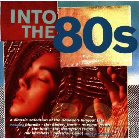  - Into The 80s