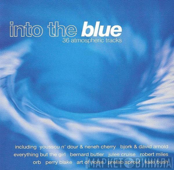  - Into The Blue - 36 Atmospheric Tracks