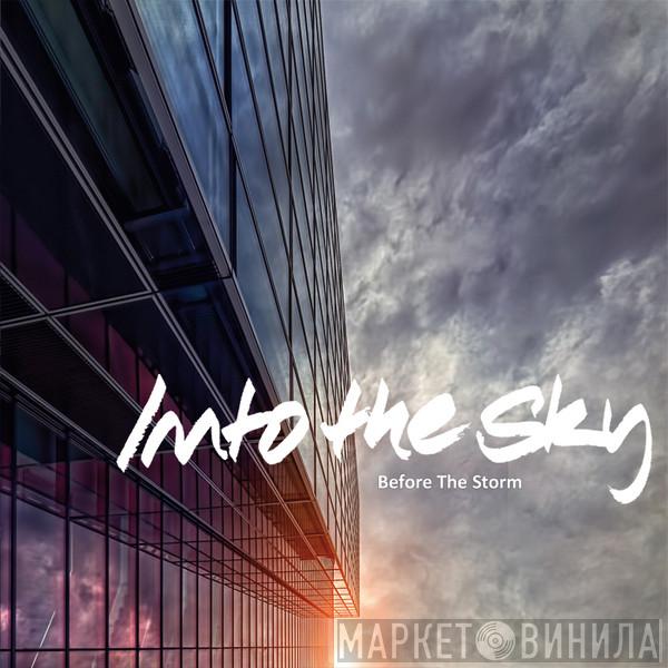 Into The Sky - Before The Storm