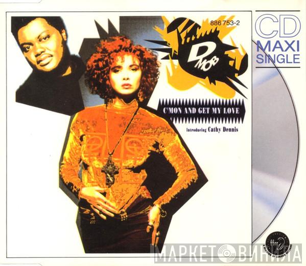 Introducing D Mob  Cathy Dennis  - C'Mon And Get My Love