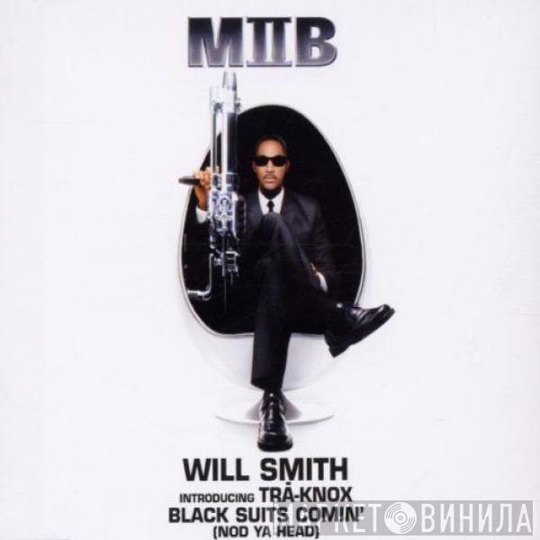 Introducing Will Smith  Tra-Knox  - Black Suits Comin' (Nod Ya Head)