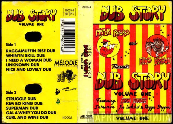 Intromen: Dean Fraser & Joe Lickshot  Reggie Stepper  - Dub Story Volume One