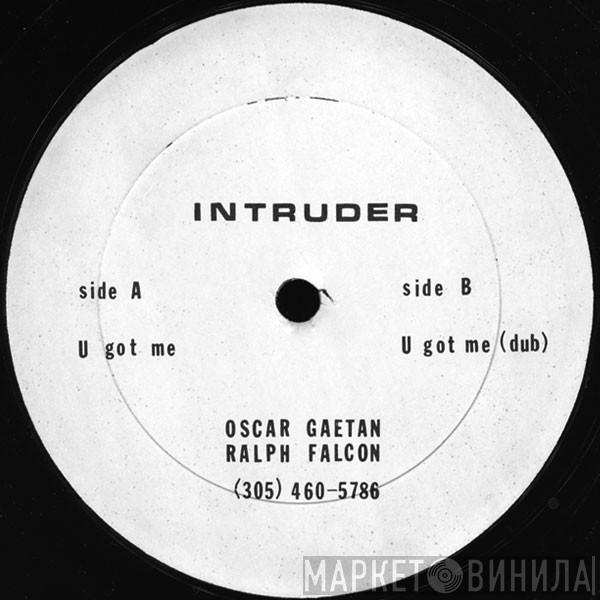 Intruder - U Got Me