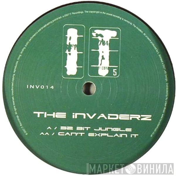  Invaderz  - 32 Bit Jungle / Can't Explain It
