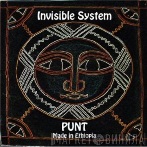 Invisible System - Punt (Made In Ethiopia)