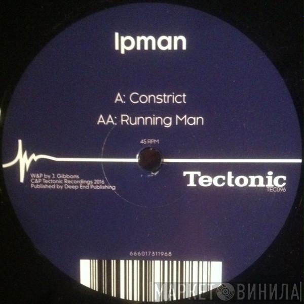 Ipman  - Constrict / Running Man