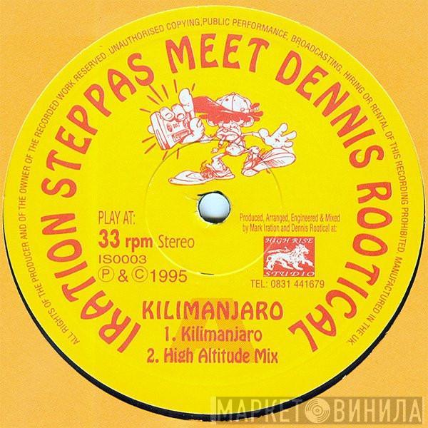 Iration Steppas, Dennis Rootical - Kilimanjaro