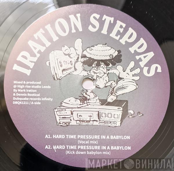Iration Steppas - Hard Time Pressure In A Babylon