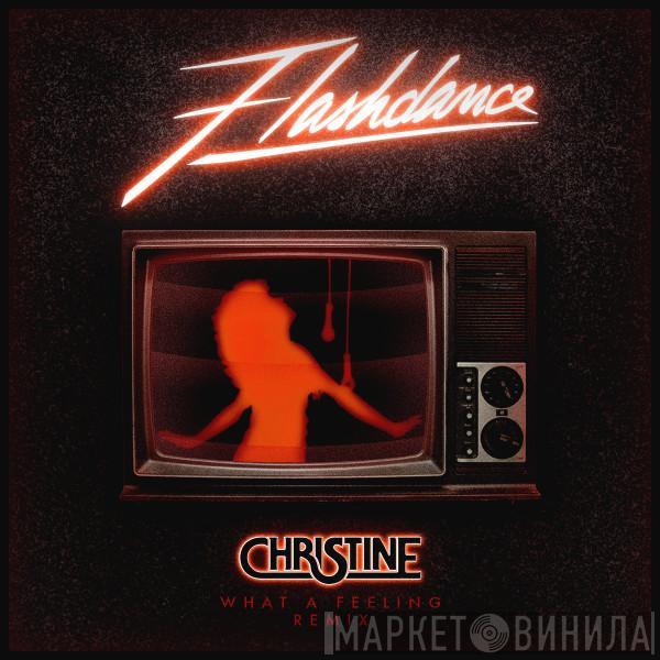  Irene Cara  - Flashdance - What A Feeling (Christine Remix)