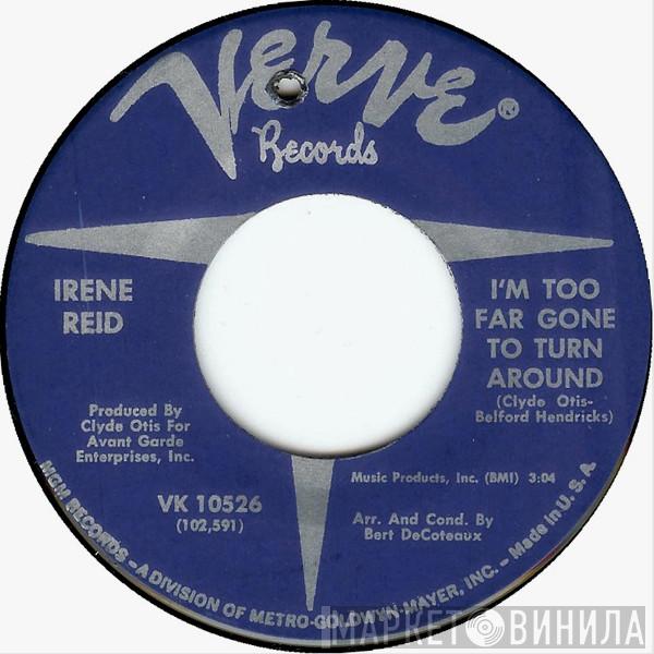 Irene Reid - I'm Too Far Gone To Turn Around