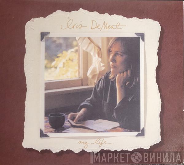 Iris DeMent - My Life