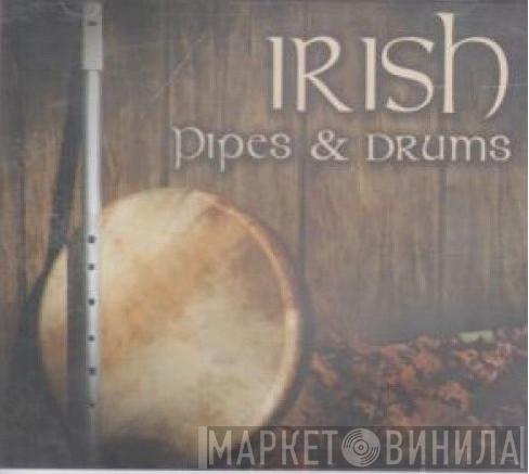  - Irish Pipes & Drums