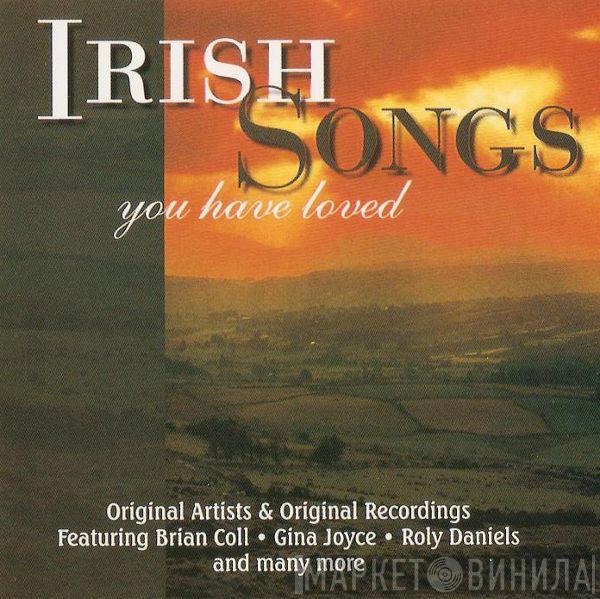  - Irish Songs You Have Loved