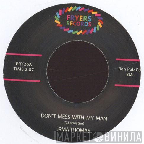 Irma Thomas - Don't Mess With My Man