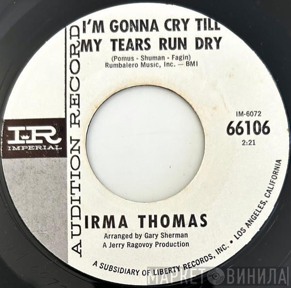 Irma Thomas - I'm Gonna Cry Till My Tears Run Dry