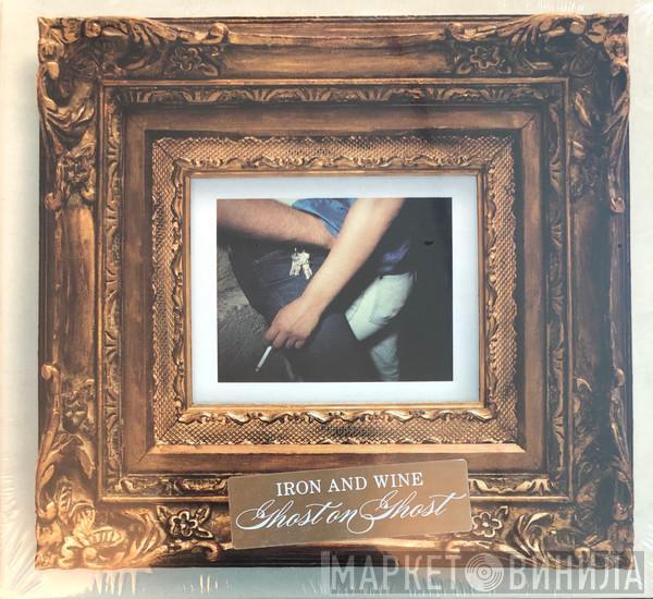 Iron And Wine - Ghost On Ghost