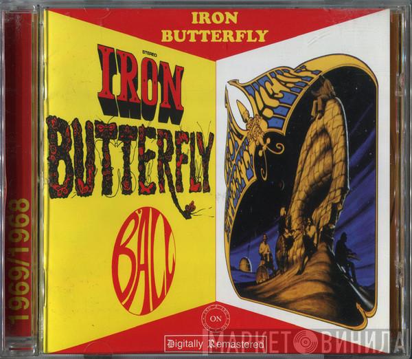  Iron Butterfly  - Ball / Heavy