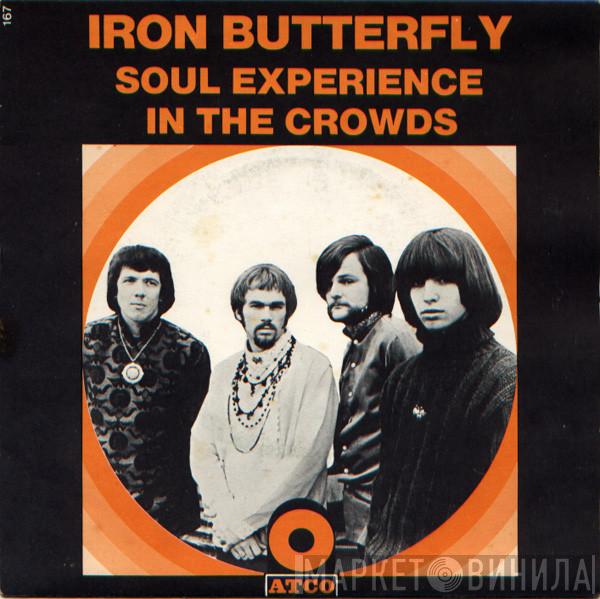  Iron Butterfly  - Soul Experience / In The Crowds