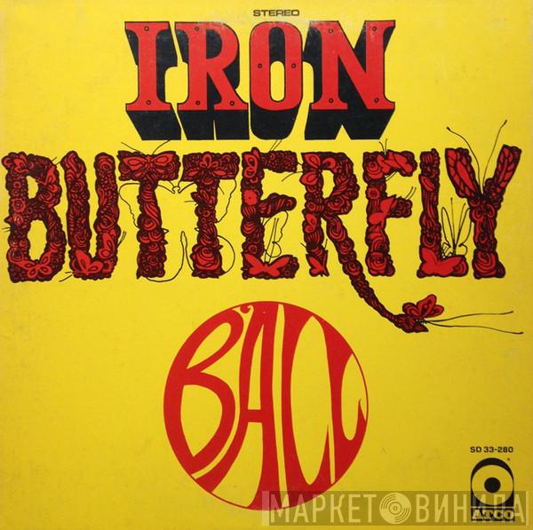  Iron Butterfly  - Ball