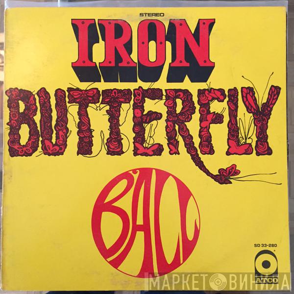  Iron Butterfly  - Ball