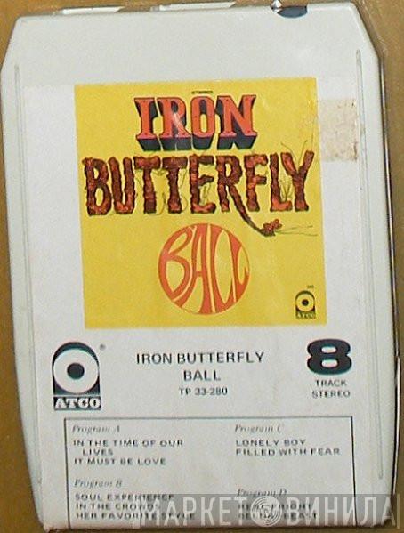  Iron Butterfly  - Ball