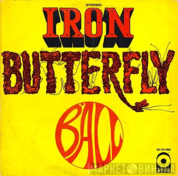  Iron Butterfly  - Ball