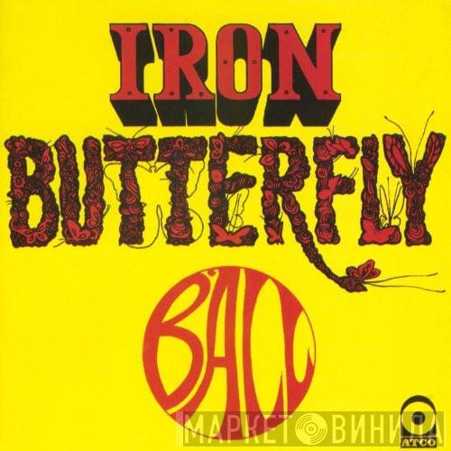  Iron Butterfly  - Ball