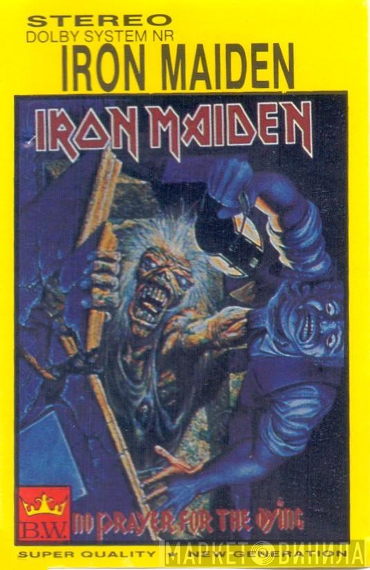  Iron Maiden  - No Prayer For The Dying