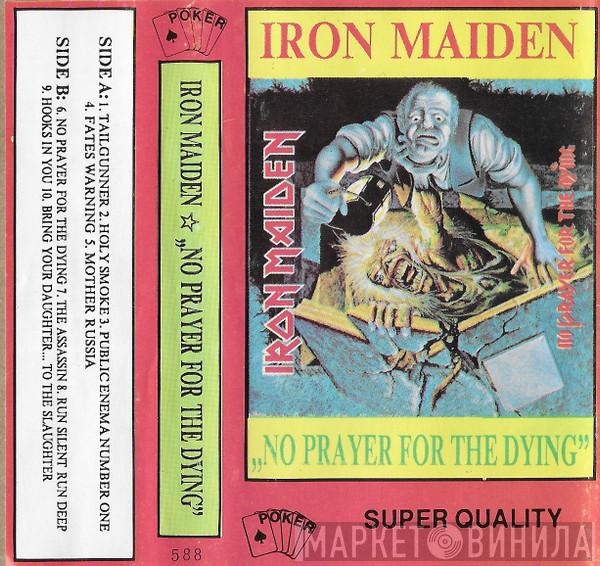  Iron Maiden  - No Prayer For The Dying