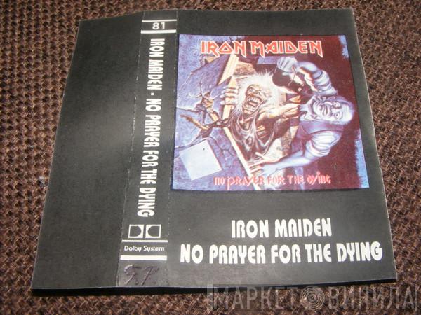  Iron Maiden  - No Prayer For The Dying