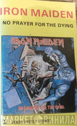  Iron Maiden  - No Prayer For The Dying
