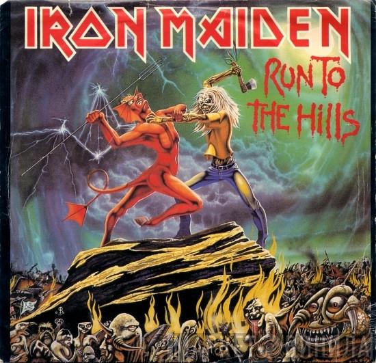  Iron Maiden  - Run To The Hills