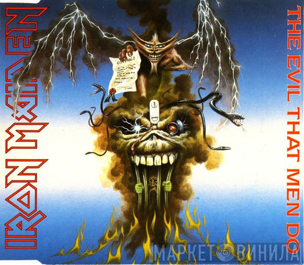  Iron Maiden  - The Evil That Men Do