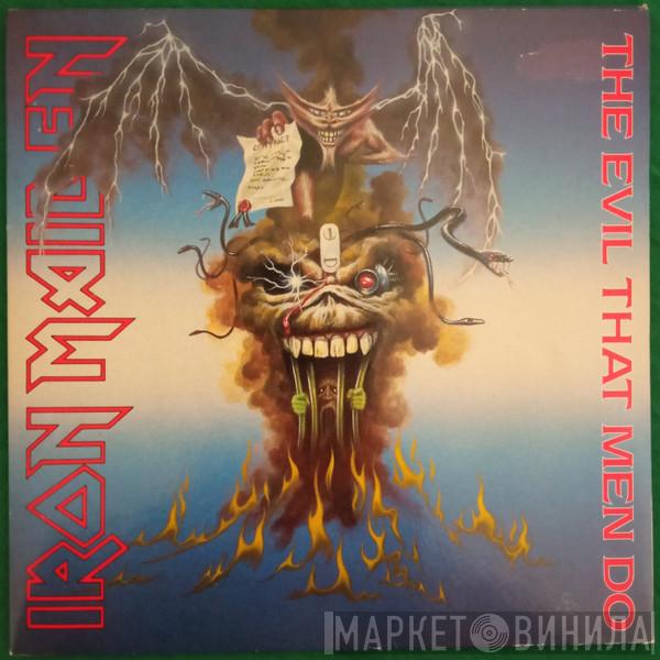 Iron Maiden - The Evil That Men Do