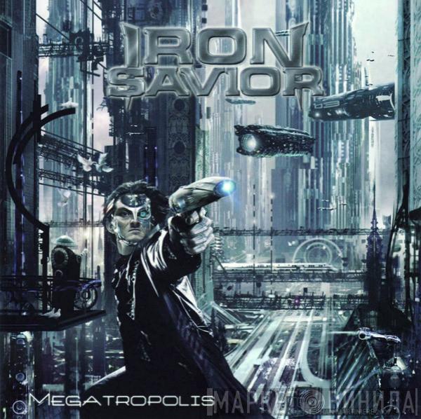 Iron Savior - Megatropolis