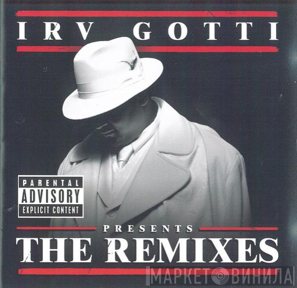 Irv Gotti  - The Remixes