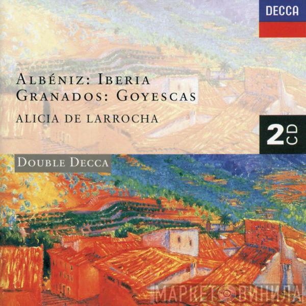 Isaac Albéniz, Enrique Granados, Alicia De Larrocha - Iberia / Goyescas