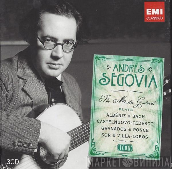 Isaac Albéniz, Johann Sebastian Bach, Mario Castelnuovo Tedesco, Enrique Granados, Manuel María Ponce Cuéllar, Fernando Sor, Heitor Villa-Lobos, Andrés Segovia - The Master Guitarist