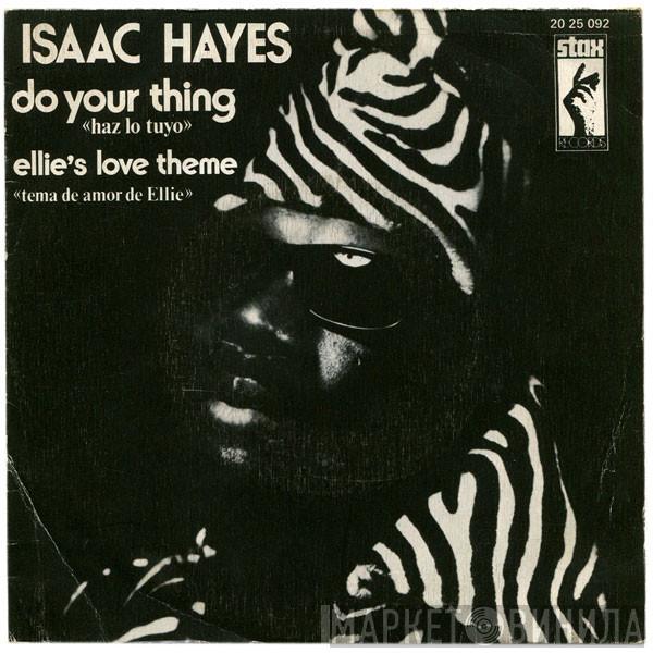  Isaac Hayes  - Do Your Thing / Ellie's Love Theme