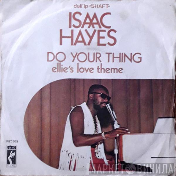  Isaac Hayes  - Do Your Thing