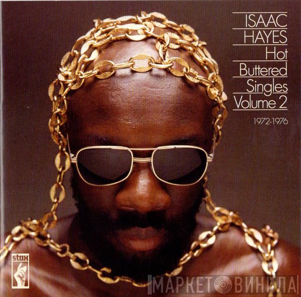 Isaac Hayes - Hot Buttered Singles Volume 2 1972-1976