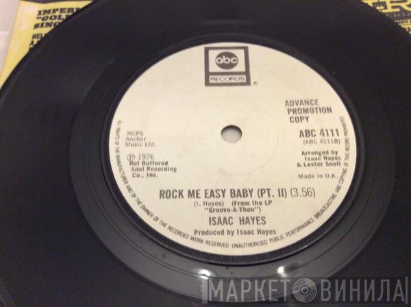  Isaac Hayes  - Rock Me Easy Baby (Pt. I)