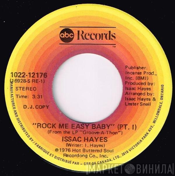  Isaac Hayes  - Rock Me Easy Baby