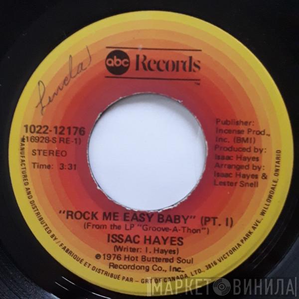  Isaac Hayes  - Rock Me Easy Baby
