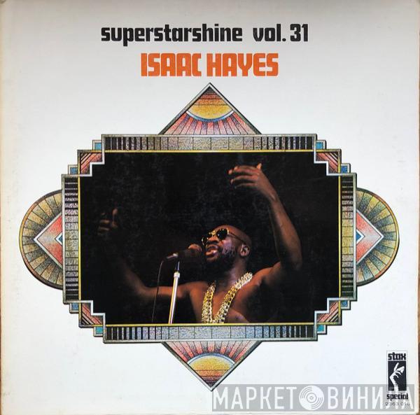  Isaac Hayes  - Superstarshine Vol. 31