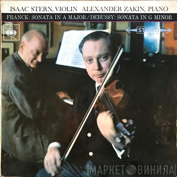 Isaac Stern, Alexander Zakin, César Franck, Claude Debussy - Sonata In A Major / Sonata In G Minor